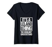 Femme It's A Leland Thing You Wouldn't Understand - First Name T-Shirt avec Col en V