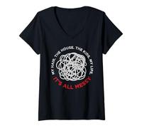 Femme It's All Messy Funny Saying for The Best Mom Ever Life T-Shirt avec Col en V