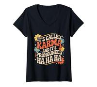 Femme It's Called Karma and It's Pronounced Ha Ha Ha - T-Shirt avec Col en V
