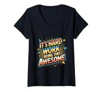 Femme It's Hard Work Being This Awesome Attitude de Motivation - T-Shirt avec Col en V