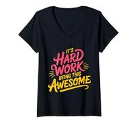 Femme It's Hard Work Being This Awesome Attitude de Motivation - T-Shirt avec Col en V