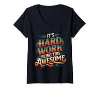 Femme It's Hard Work Being This Awesome - T-Shirt avec Col en V