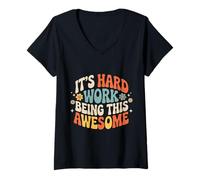 Femme It's Hard Work Being This Awesome - T-Shirt avec Col en V
