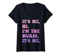Femme It's Me Hi I'm The Nurse It's Me - Drôle pour infirmière infirmière T-Shirt avec Col en V