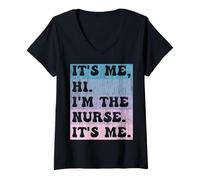 Femme It's Me Hi I'm The Nurse It's Me - Drôle pour infirmière infirmière T-Shirt avec Col en V