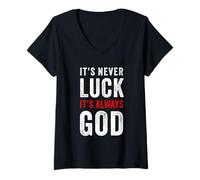 Femme It's Never Luck, It's Always God - Christian Motivational T-Shirt avec Col en V