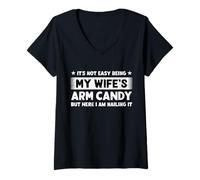 Femme It's Not Easy Being My Wife's Arm Candy Funny Design T-Shirt avec Col en V