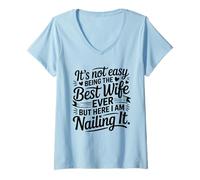 Femme It's Not Easy Being The Best Wife Ever Funny Wife Mother's Day T-Shirt avec Col en V