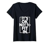 Femme It's Ok Not to Fit in Individualité Motivation Inadaptée T-Shirt avec Col en V