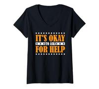Femme It's Okay to Ask for Help Health Reminder Comfort - T-Shirt avec Col en V