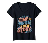 Femme It's Time To Write A New Story Auteur écrit productif T-Shirt avec Col en V