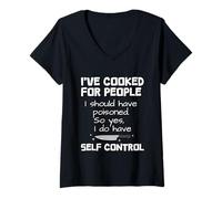 Femme I've Cooked, I Should Have Poisoned So Yes I Do T-Shirt avec Col en V