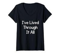 Femme I've Lived Through It All T-Shirt avec Col en V