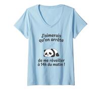 Femme J’aimerais Qu’on arrête de me réveiller à 14h du Matin T-Shirt avec Col en V