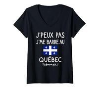 Femme J’Peux Pas j’me Barre au Québec Humour francophone expatriés T-Shirt avec Col en V