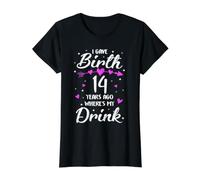 Femme J'Ai accouché il y a 14 Ans. Où est Mon Verre, Maman de 14 Ans T-Shirt Graphique avec Valeur