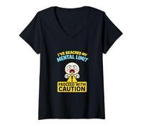 Femme J'Ai atteint ma Limite mentale. Procédez avec Prudence, C'est drôle T-Shirt avec Col en V