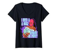 Femme J'Ai Besoin d'une énorme somme d'argent Melanine Hustler Black Sista T-Shirt avec Col en V