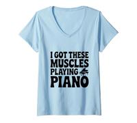Femme J'Ai Ces Muscles Qui Jouent du Piano T-Shirt avec Col en V