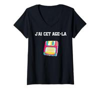 Femme J'ai Cet Âge-Là, Disquette, Années 90, Humour T-Shirt avec Col en V