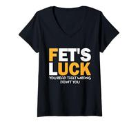 Femme J'Ai de la Chance Que tu aies Mal lu T-Shirt avec Col en V