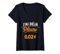 Femme J'Ai déjà pleuré 0,02€ Humour Comptable T-Shirt avec Col en V