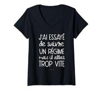 Femme J'Ai essayé de Suivre Un régime mais il allait trop Vite T-Shirt avec Col en V