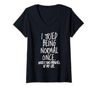 Femme J'Ai essayé d'être Normal Une Fois T-Shirt avec Col en V