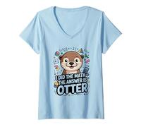 Femme J'Ai Fait Le calcul, la réponse est très drôle T-Shirt avec Col en V