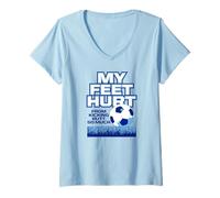Femme J'Ai Mal aux Pieds à Force de me Donner des Coups de Pied dans Les Fesses, Tant de Football Amusant T-Shirt avec Col en V