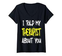 Femme J'Ai parlé de toi à Mon thérapeute. Psychologie T-Shirt avec Col en V