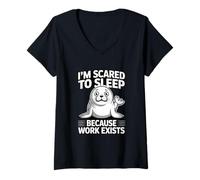 Femme J'Ai Peur de Dormir Parce Que Le Travail Existe T-Shirt avec Col en V