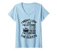 Femme J'ai peut-être l'air d'écouter, je pense aux invités T-Shirt avec Col en V