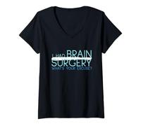 Femme J'Ai Subi Une opération du Cerveau, Quelle est Votre Excuse ? T-Shirt avec Col en V