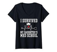 Femme J'ai survécu à la faculté de médecine de ma fille, fier de mon père T-Shirt avec Col en V