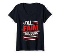 Femme J'Ai Toujours Faim Humour Gourmand T-Shirt avec Col en V