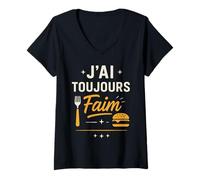 Femme J'Ai Toujours Faim Humour Gourmand T-Shirt avec Col en V