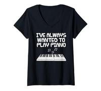 Femme J'ai toujours voulu apprendre le piano, mélomane T-Shirt avec Col en V