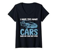 Femme J'Ai trop de Voitures Dit Aucun Gars de Voiture jamais drôle T-Shirt avec Col en V