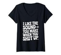 Femme J'aime Le Son Que tu Fais Quand tu Te taises T-Shirt avec Col en V