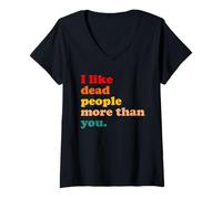 Femme J'aime Les Morts Plus Que Vous, Les vêtements T-Shirt avec Col en V