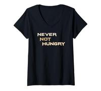 Femme Jamais Pas Faim - The Always Forever Hungry Funny Hangry T-Shirt avec Col en V