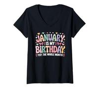 Femme January is My Birthday Yup The Whole Month Janvier Bday T-Shirt avec Col en V