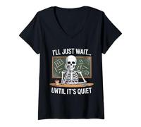 Femme J'attendrai Juste Que ce Soit l'Halloween de Quiet Skeleton Teacher T-Shirt avec Col en V