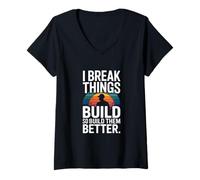 Femme Je Casse des Objets pour Les Construire. Meilleur travailleur T-Shirt avec Col en V