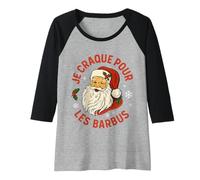 Femme Je Craque pour Les Barbus, Père Noël Rétro Humoristique Manche Raglan