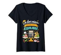Femme Je Dors Mieux Quand C'est équilibré Comptable T-Shirt avec Col en V