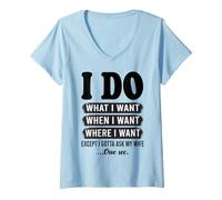 Femme Je Fais ce Que Je Veux sauf Que Je Dois Demander à Mon épouse Un drôle de Mari T-Shirt avec Col en V