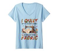 Femme Je Fais de la Courtepointe, mais Mon Passe-Temps favori est de Collectionner des Tissus T-Shirt avec Col en V