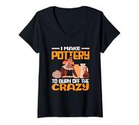 Femme Je Fais de la poterie pour brûler cet Art Fou T-Shirt avec Col en V